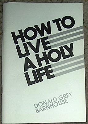How to live a holy life