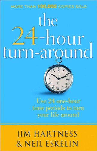 The 24 Hour Turn-Around: Discovering the Power to Change