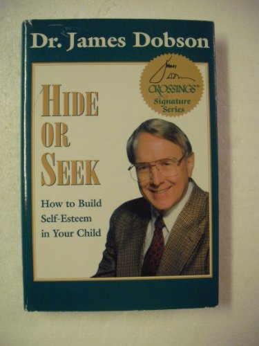 The New HIDE or SEEK: Building Self-Esteem in Your Child