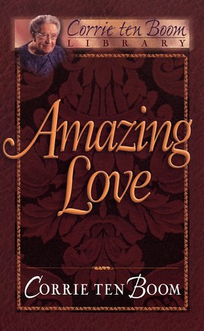 Book Cover Amazing Love (Corrie Ten Boom Library)