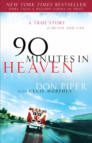 Book Cover 90 Minutes in Heaven: A True Story of Death and Life
