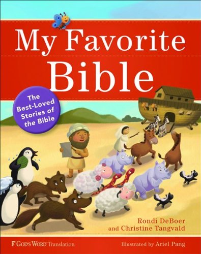 My Favorite Bible: The Best-Loved Stories of the Bible