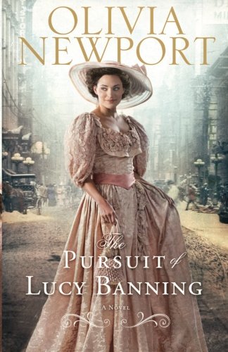 Pursuit of Lucy Banning, The: A Novel (Avenue of Dreams)