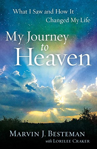 Book Cover My Journey to Heaven: What I Saw and How It Changed My Life