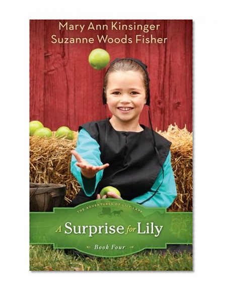 Surprise for Lily, A (The Adventures of Lily Lapp)