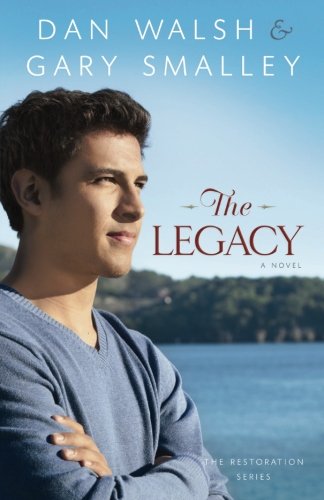 The Legacy: A Novel (The Restoration Series) (Volume 4)