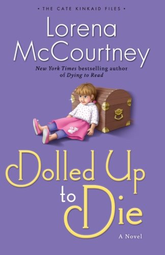 Dolled Up to Die: A Novel (The Cate Kinkaid Files)