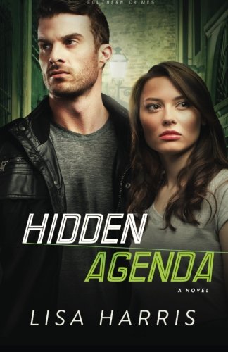 Hidden Agenda: A Novel (Southern Crimes) (Volume 3)