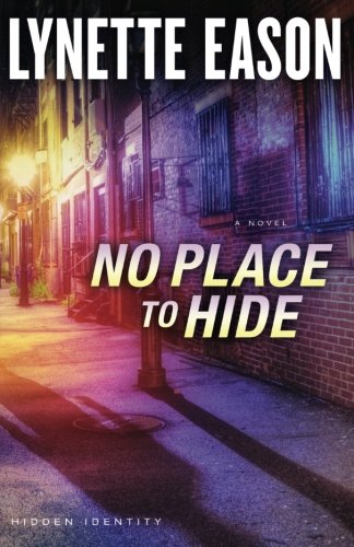 Book Cover No Place to Hide: A Novel (Hidden Identity)
