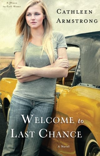 Welcome to Last Chance: A Novel (A Place to Call Home) (Volume 1)