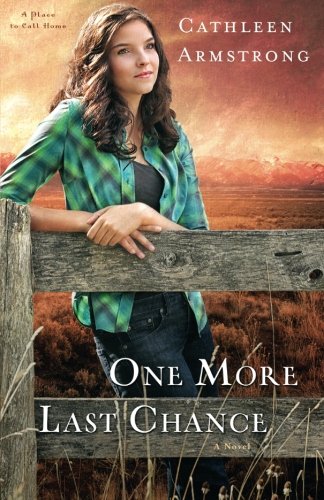 One More Last Chance: A Novel (A Place to Call Home) (Volume 2)