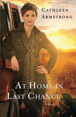 At Home in Last Chance: A Novel (A Place to Call Home) (Volume 3)