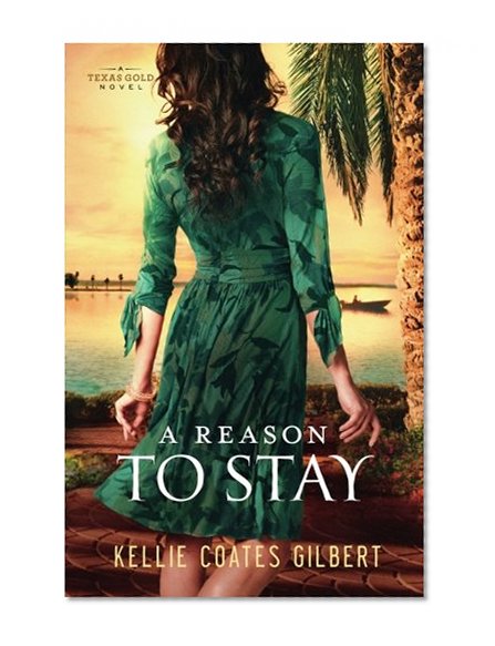 A Reason to Stay (Texas Gold)