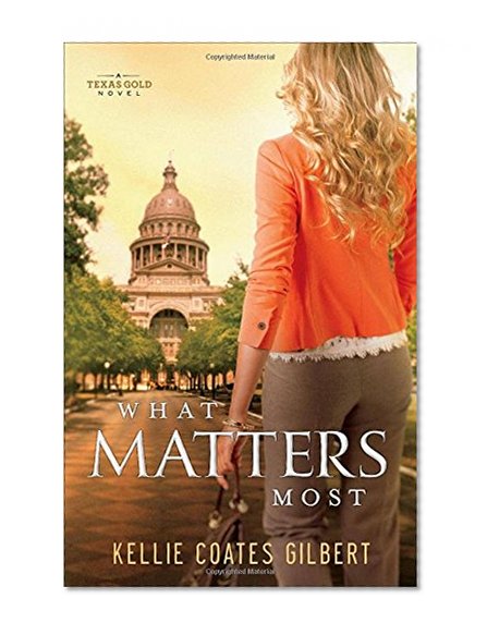 What Matters Most (Texas Gold Collection)