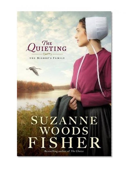 The Quieting: A Novel (The Bishop's Family)
