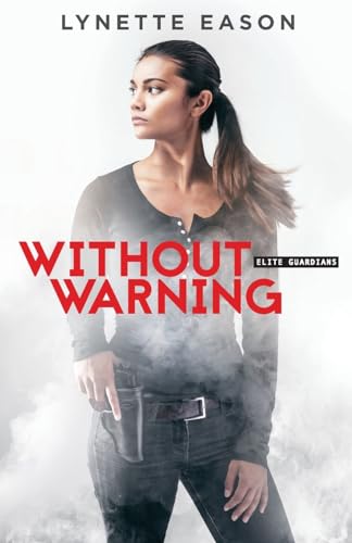 Without Warning (Elite Guardians)
