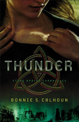 Thunder: A Novel (Stone Braide Chronicles)