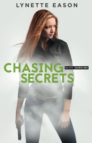 Book Cover Chasing Secrets (Elite Guardians)