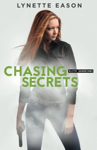 Chasing Secrets (Elite Guardians)