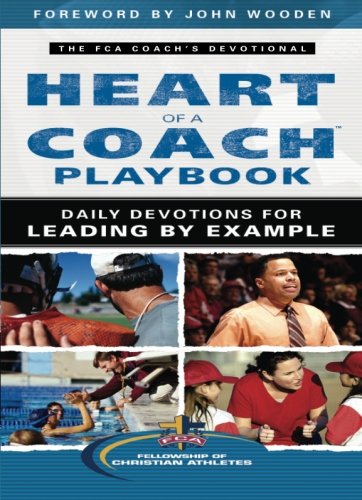 Heart of a Coach Playbook: Daily Devotions for Leading by Example