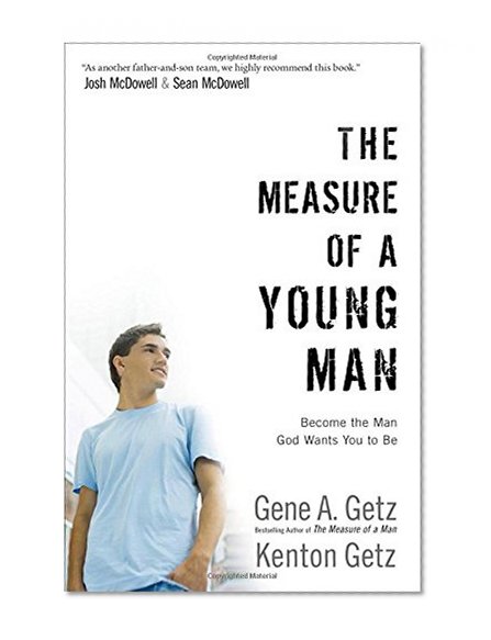 Book Cover The Measure of a Young Man: Become the Man God Wants You to Be