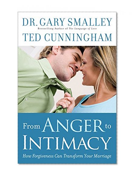 From Anger to Intimacy: How Forgiveness Can Transform Your Marriage