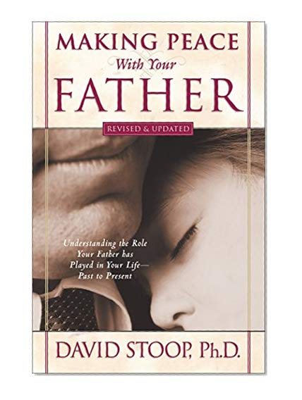 Making Peace With Your Father