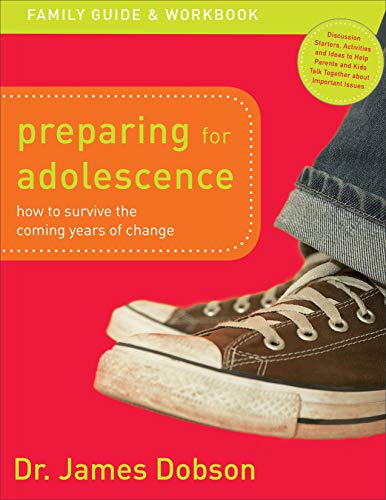Book Cover Preparing for Adolescence Family Guide and Workbook: How to Survive the Coming Years of Change