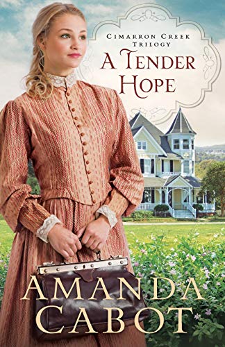 Tender Hope (Cimarron Creek Trilogy)