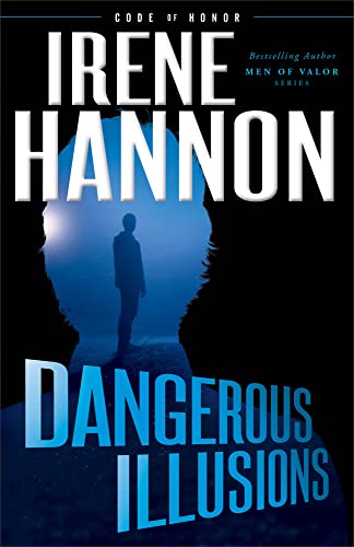 Dangerous Illusions (Code of Honor)