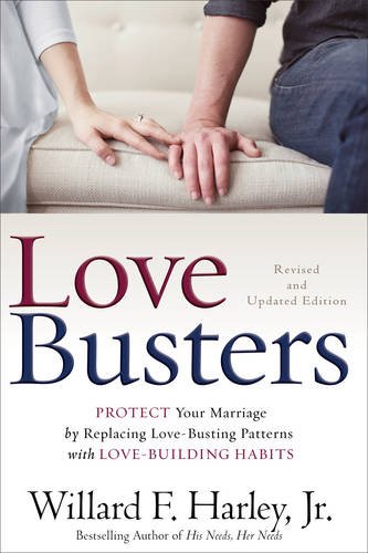 Book Cover Love Busters: Protect Your Marriage by Replacing Love-Busting Patterns with Love-Building Habits
