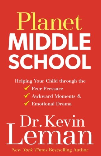 Book Cover Planet Middle School: Helping Your Child through the Peer Pressure, Awkward Moments & Emotional Drama