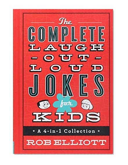 Book Cover The Complete Laugh-Out-Loud Jokes for Kids: A 4-in-1 Collection