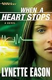 When a Heart Stops: A Novel (Deadly Reunions)