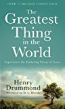 Greatest Thing in the World, The: Experience the Enduring Power of Love