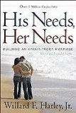 His Needs, Her Needs, revised and expanded edition: Building an Affair-Proof Marriage