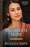 A Passionate Hope: (An Clean and Inspirational Retelling with Rich Historical Detail) (Daughters of the Promised Land)