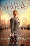 Dilemma of Charlotte Farrow, The: A Novel (Avenue of Dreams)