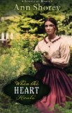 When the Heart Heals: A Novel (Sisters at Heart)