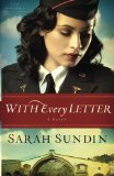 With Every Letter: A Novel (Wings of the Nightingale) (Volume 1)