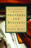 Proverbs for Business: Daily Wisdom for the Workplace