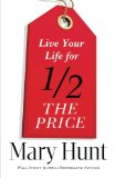 Live Your Life for Half the Price