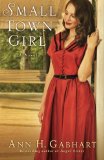 Small Town Girl: A Novel