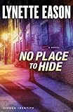 No Place to Hide: Christian Fiction Books for Women – Christian Suspense Books (Hidden Identity)