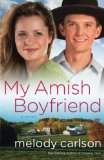 My Amish Boyfriend: A Novel