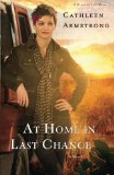 At Home in Last Chance: A Novel (A Place to Call Home) (Volume 3)