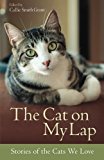 The Cat on My Lap: Stories of the Cats We Love