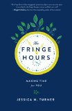 Fringe Hours: Making Time For You