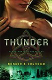Thunder: A Novel (Stone Braide Chronicles)