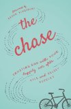 The Chase: Trusting God with Your Happily Ever After
